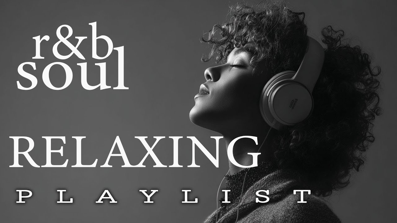 【R&B Soul】Gentle Soul Playlist – Relaxing Vocals & Chill Grooves