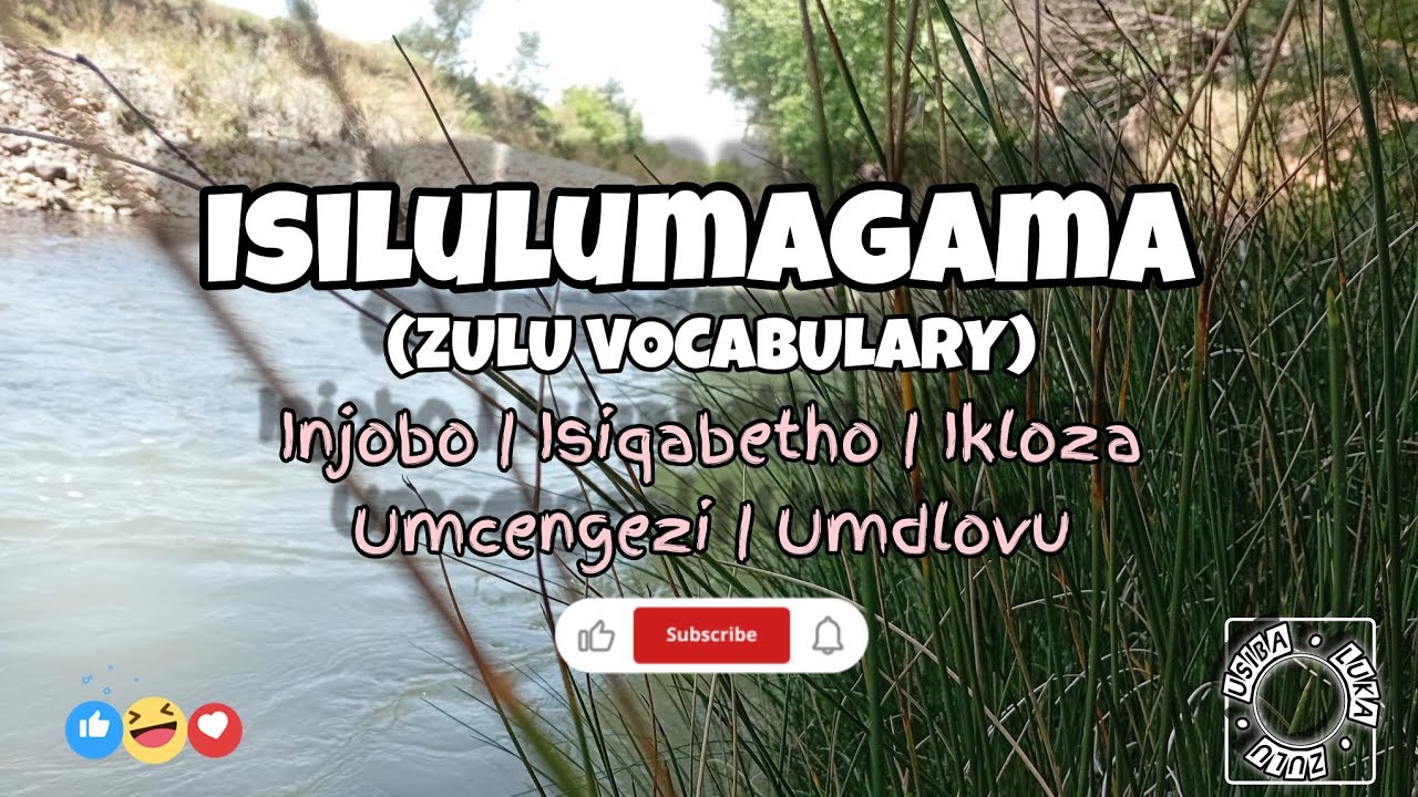 Isilulumagama (Zulu Vocabulary)📚✍️🏾