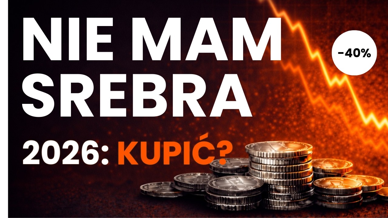 Nie mam srebra. Co robić w 2026?