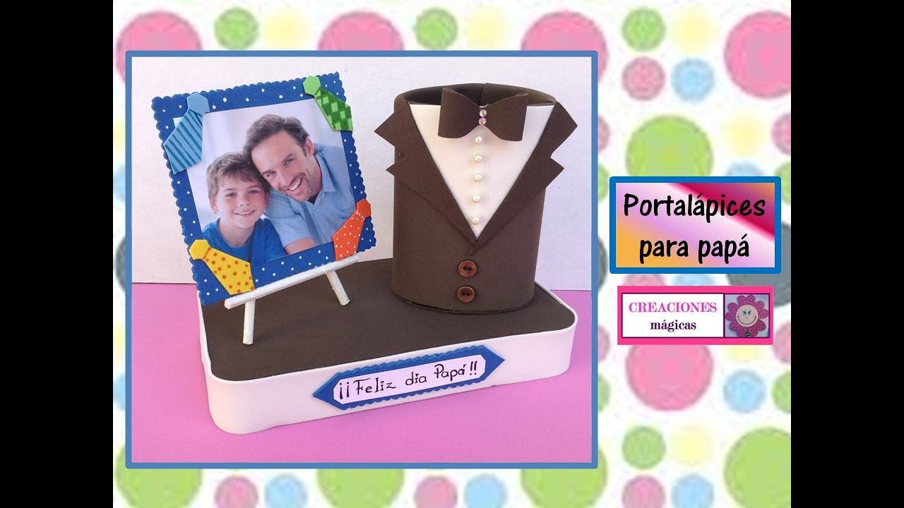 ♥♥Porta lapices para papá♥♥-♥♥Creaciones mágicas♥♥
