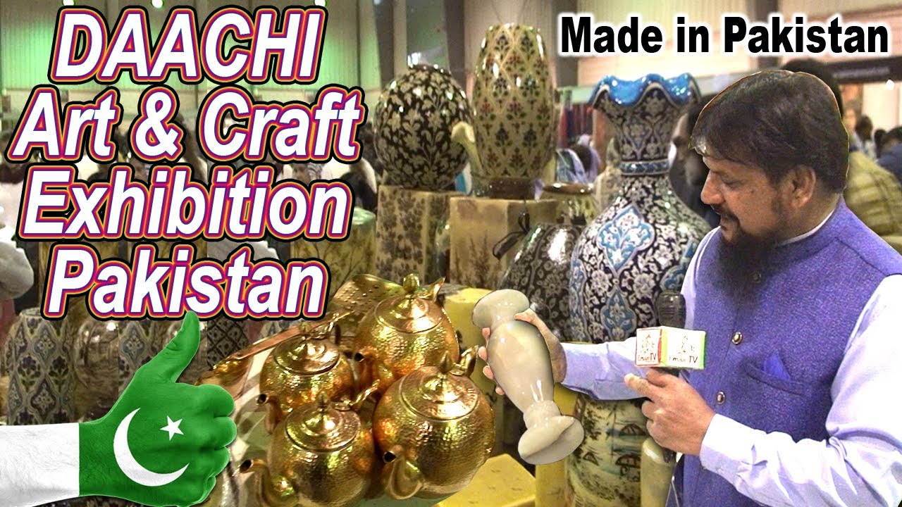 Daachi Arts & Crafts Exhibition 2020. Pakistan handicrafts. Daachi Foundation. Made in Pakistan