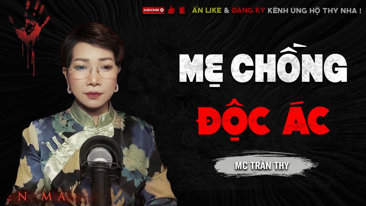 MẸ CHỒNG ĐỘC &Aacute;C| TRUYỆN MA T&Acirc;M LINH MC TRẦN THY KỂ