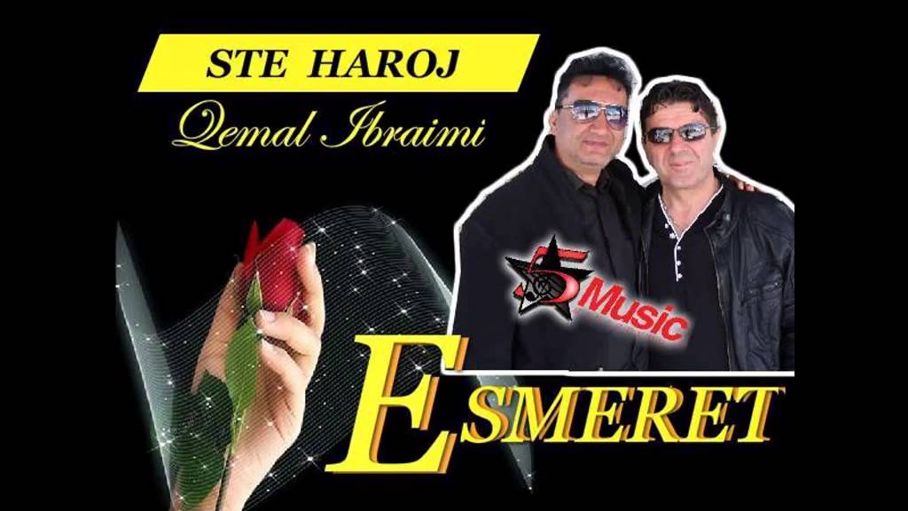 Qemal ibraimi   STE HAROJ