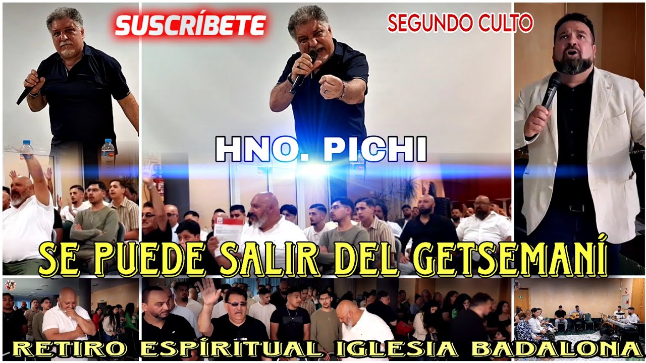 RETIRO ESPÍRITUAL | HNO. PICHI DE BARCELONA | IGLESIA BADALONA | 