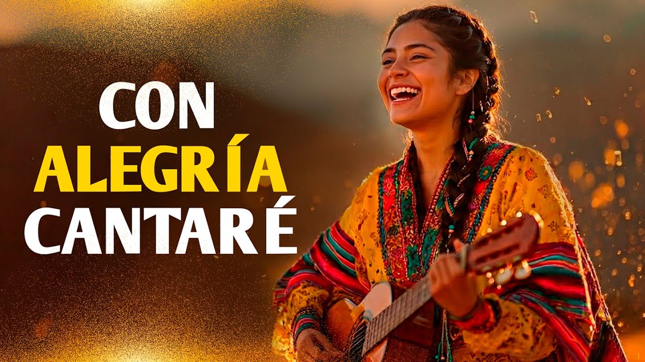 Alabanza de Gozo | Con Alegría Cantaré | Un Estallido de Gozo Espiritual que Celebra el Amor de Dios
