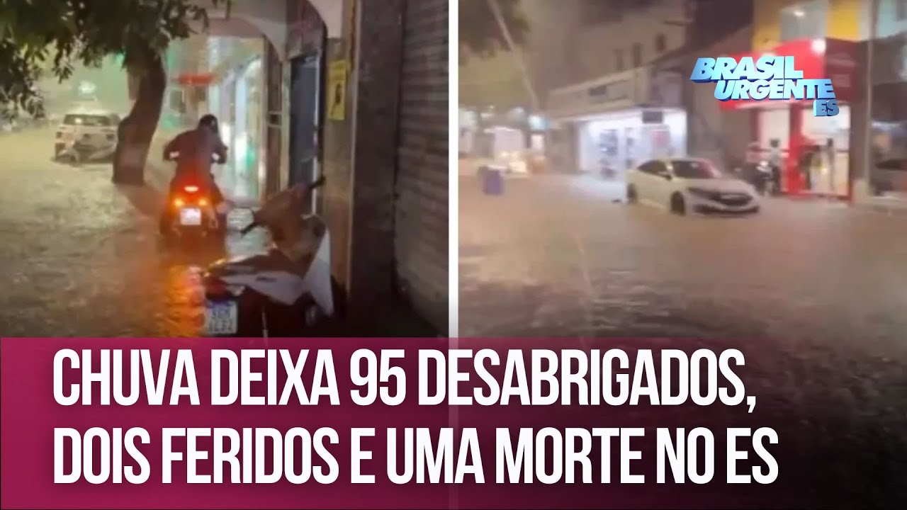 Chuva deixa 95 desabrigados, dois feridos e uma morte no Espírito Santo