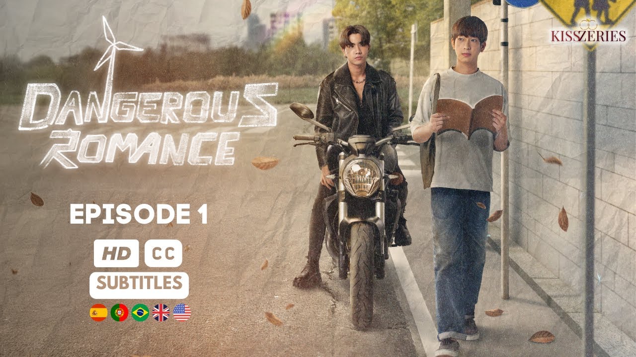 Dangerous Romance Episode 1 (ENG SUB)