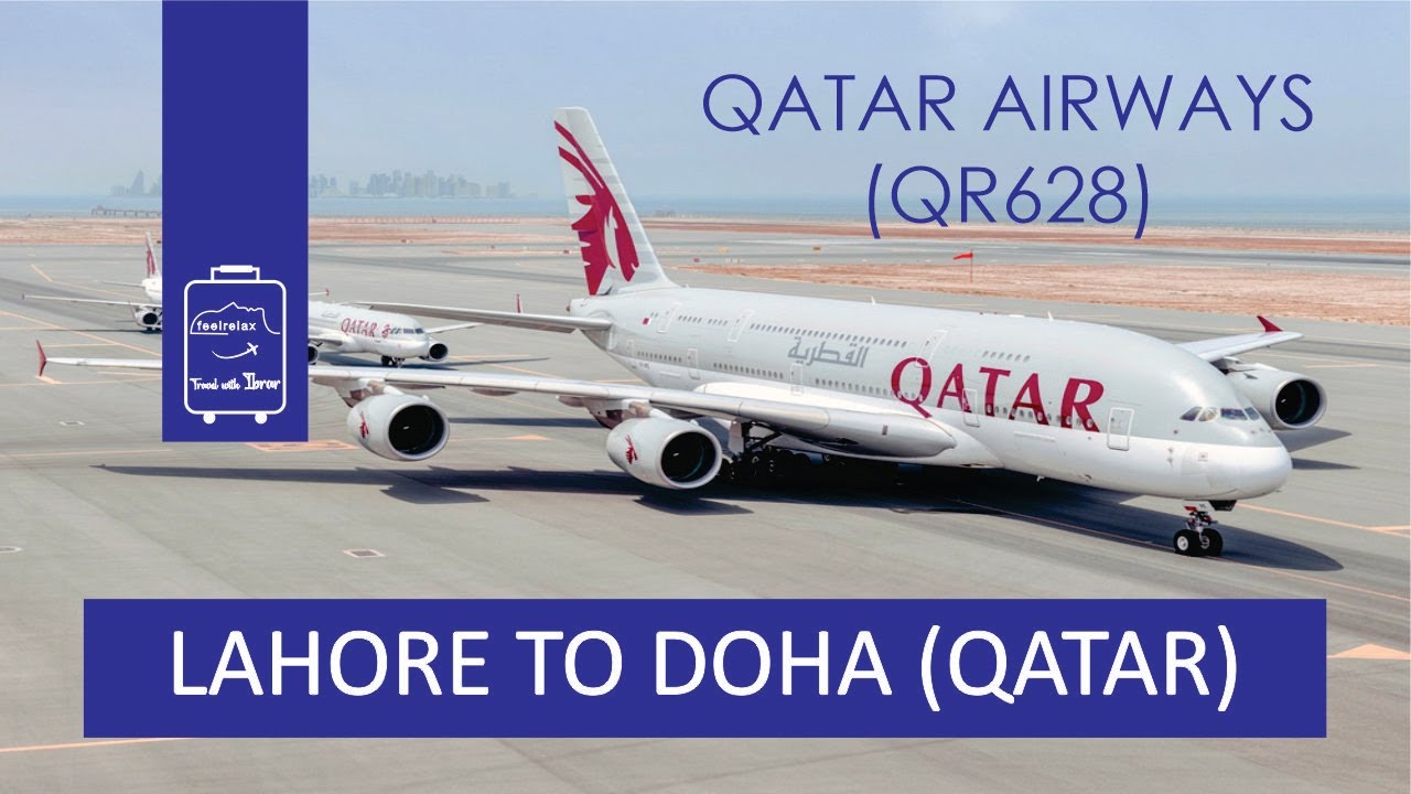 🇵🇰Lahore to 🇶🇦Doha Qatar Airwys QR628