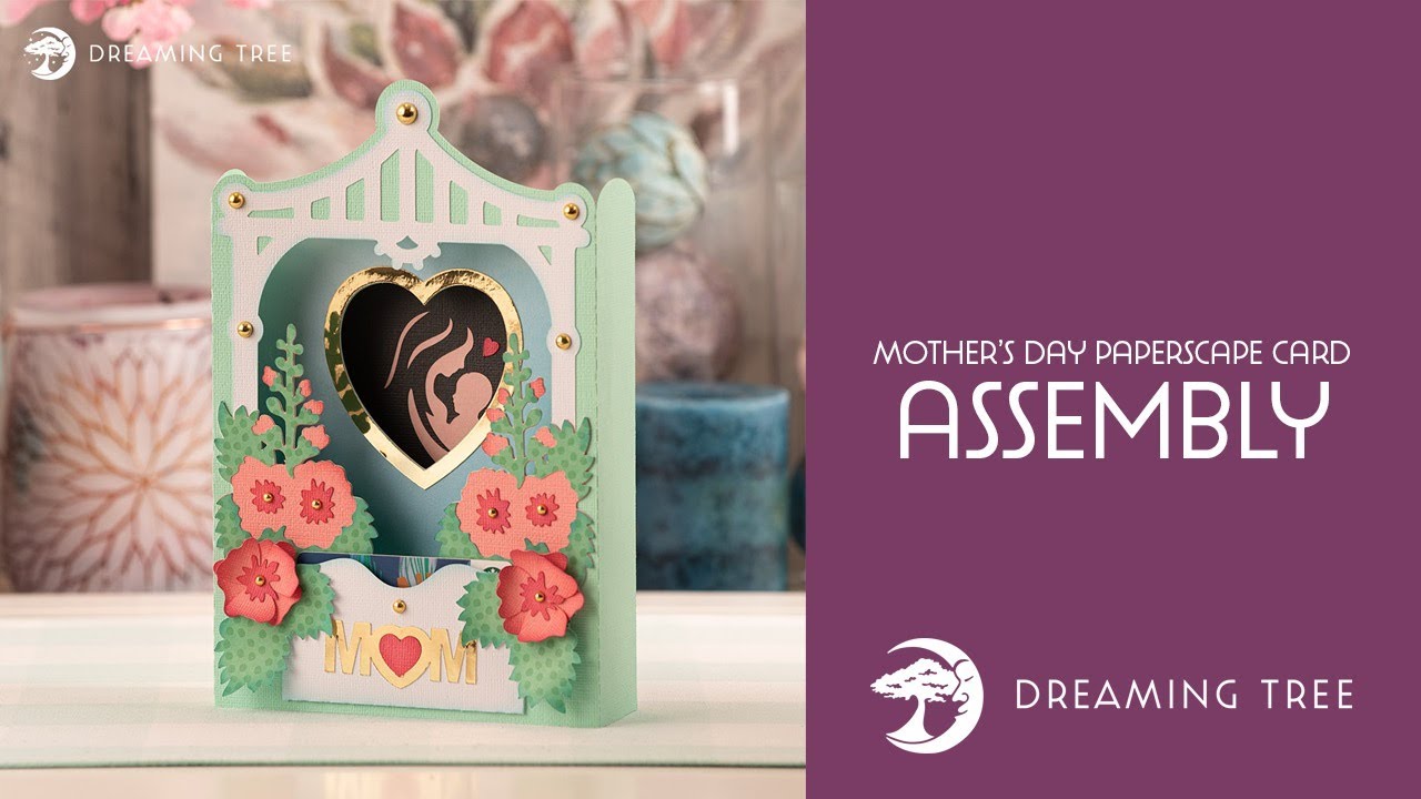 SVG File - Mother's Day Paperscape Card - Assembly Tutorial (For Cricut, Silhouette, and ScanNCut)