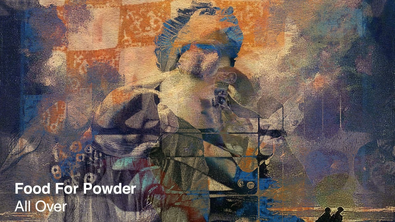 Food For Powder - All Over