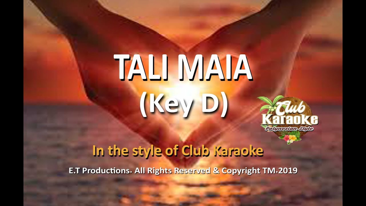 TALI MAIA (Samoan Karaoke) Key D