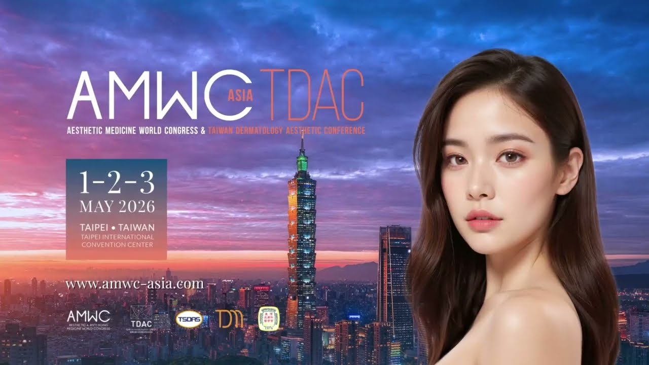 Asia's Premiere Aesthetic Medicine World Congress in Taipei - AMWC Asia-TDAC 2026 | 8th Edition