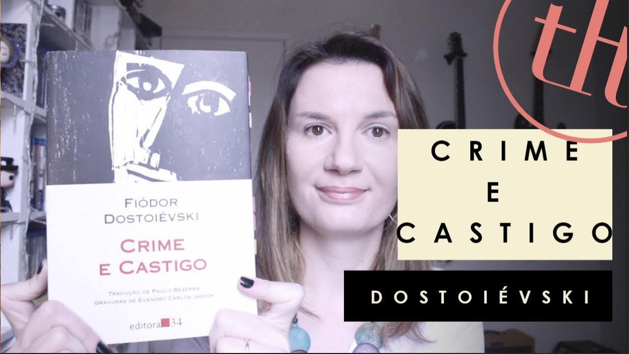 Crime e Castigo (Fiódor Dostoiévski) | Tatiana Feltrin