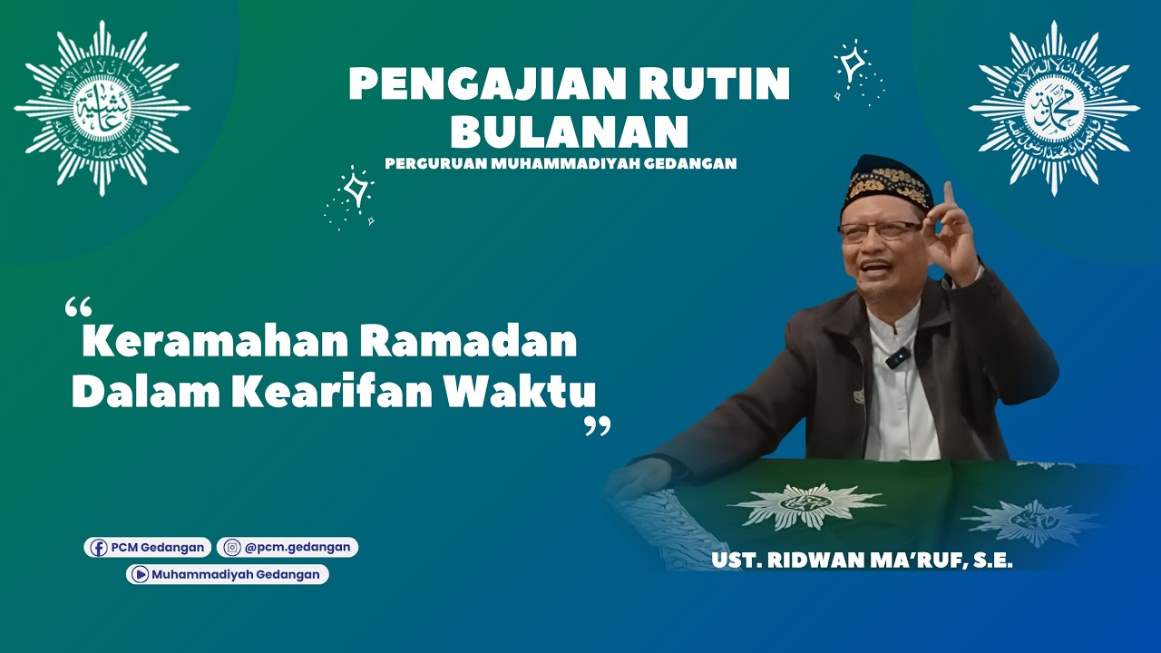 KERAMAHAN RAMADAN DALAM KEARIFAN WAKTU | UST. RIDWAN MA’RUF | PRM TEBEL- PRM SRUNI-PRM KARANGBONG
