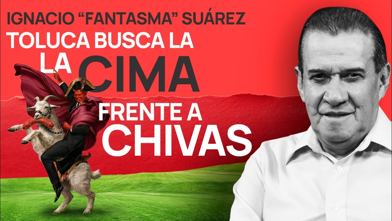 Toluca busca la cima frente a Chivas