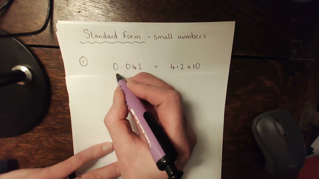 Standard Form  -  Small numbers