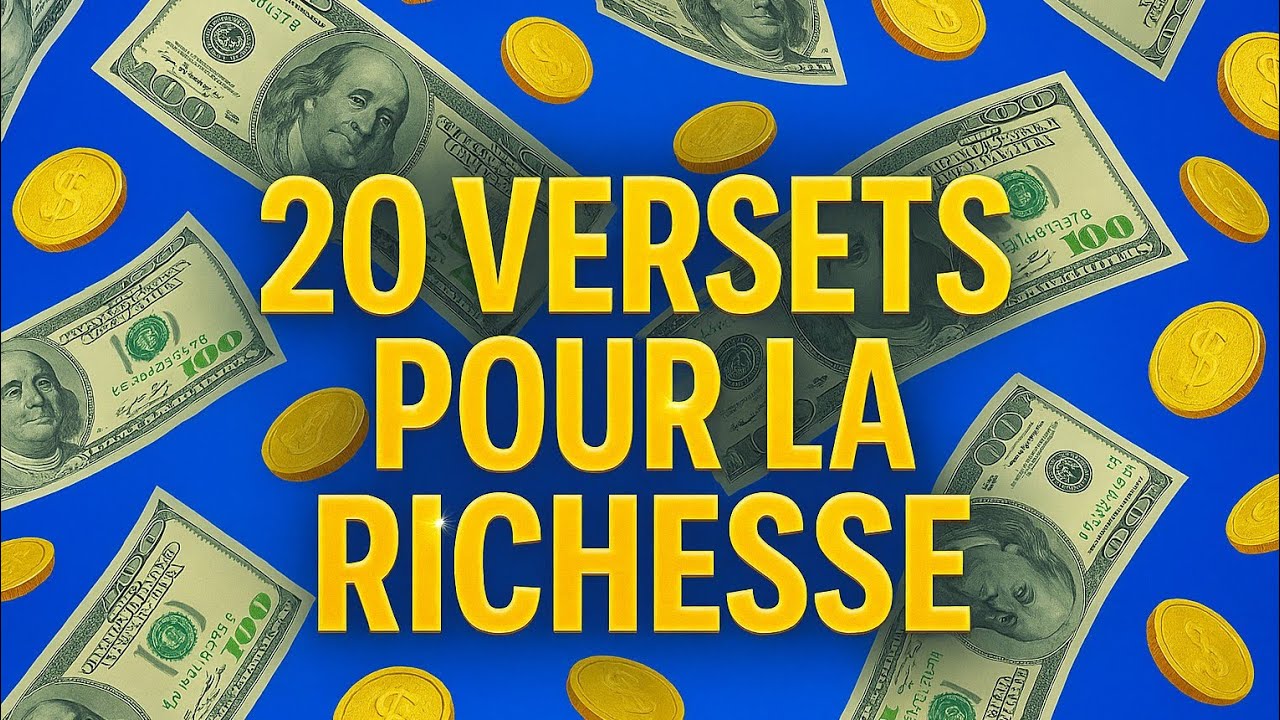 20 VERSETS BIBLIQUES POUR DEVENIR RICHE