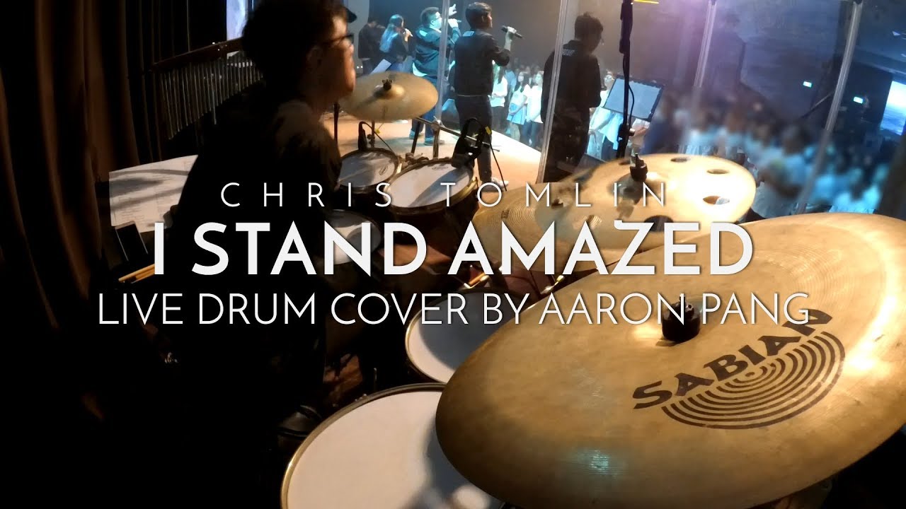 I Stand Amazed (How Marvelous) | Chris Tomlin | Live Drum Cover