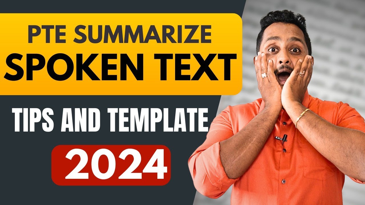 2024 Tips and Template - PTE Summarize Spoken Text | Skill PTE Academic