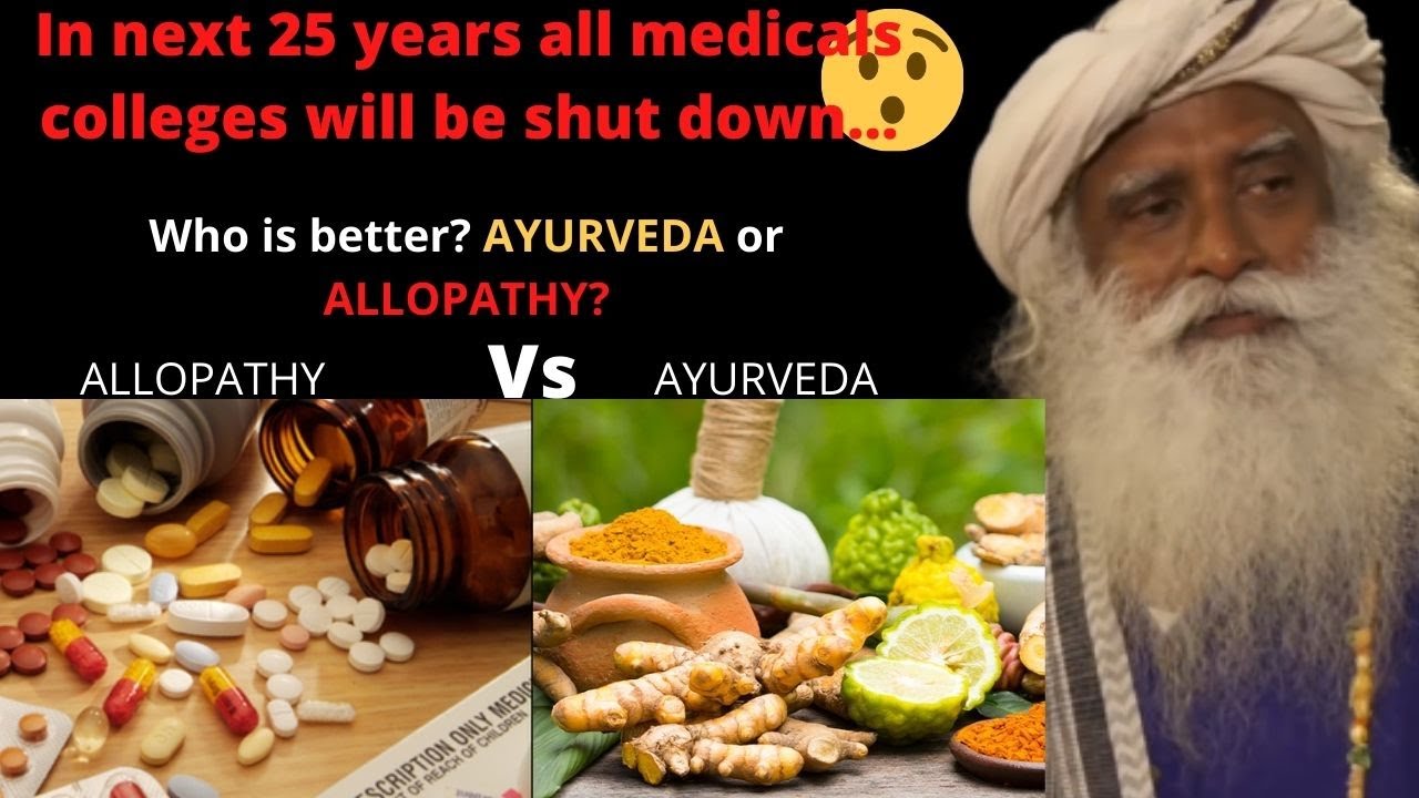 SadhguruAnswers: Ayurveda or Allopathy? Who is better? Insight on IMA Vs Ramdev Baba controversy