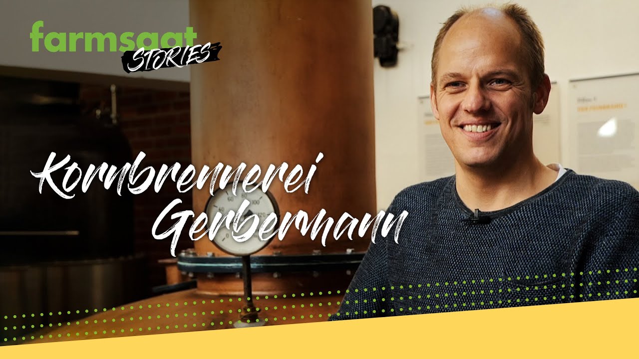 farmsaat STORIES: Kornbrennerei Gerbermann | Alverskirchen