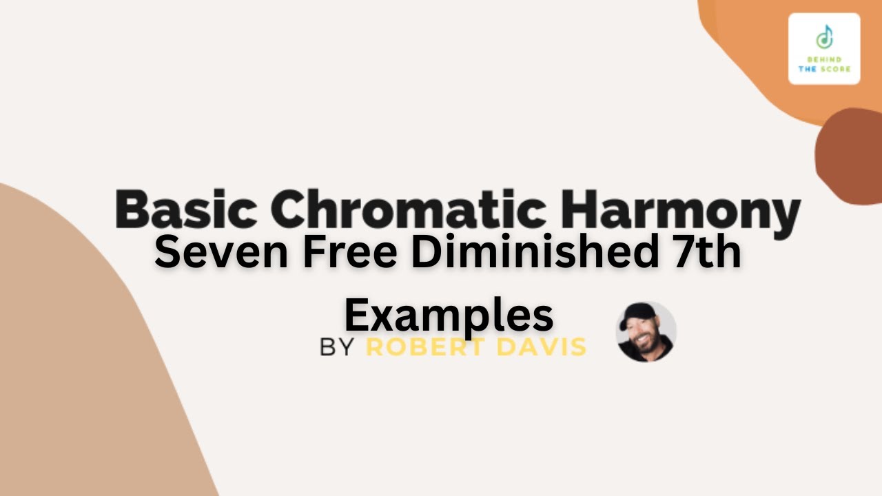 Basic Chromatic Harmony Free Episode Seven Fully Diminished 7th Chord Examples