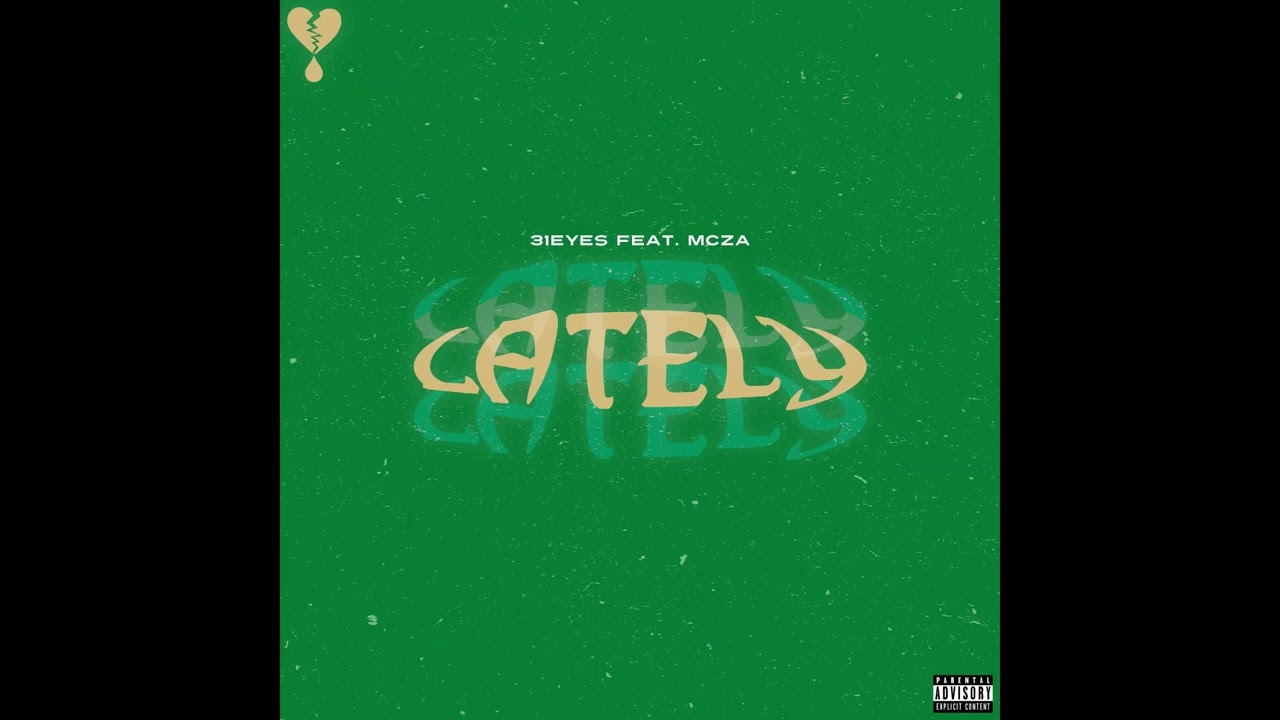 31EYES - Lately (Feat. MCZA) [Official Audio]