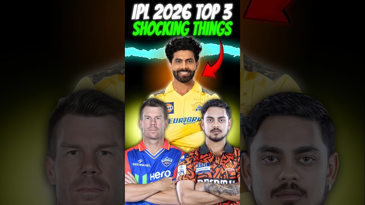 IPL 2026 TOP 3 CRAZY SHOCKING THINGS🥵