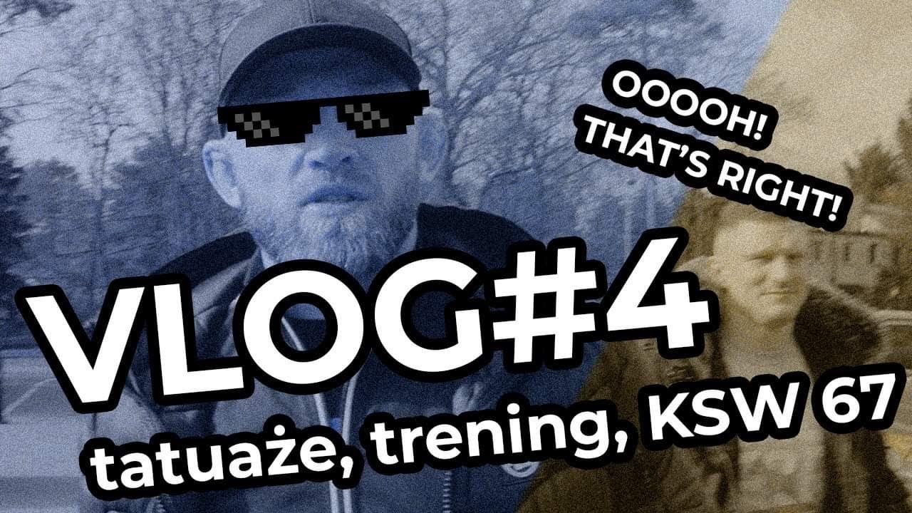 Normalny Vlog #4: tatuaże, kickboxing, KSW 67.