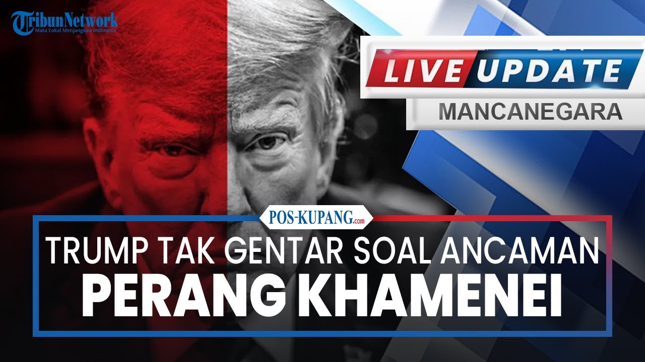 🔴Trump Tak Gentar soal Ancaman Perang Khamenei, Sebut Iran Bisa Lawan AS Tanpa Senjata Nuklir