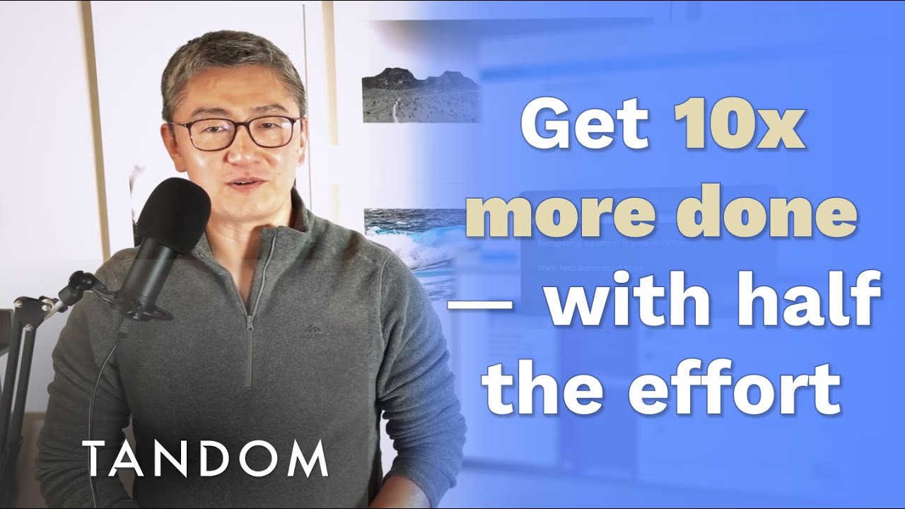 Tandom: AI That Learns How You Work &mdash; Then Automates It