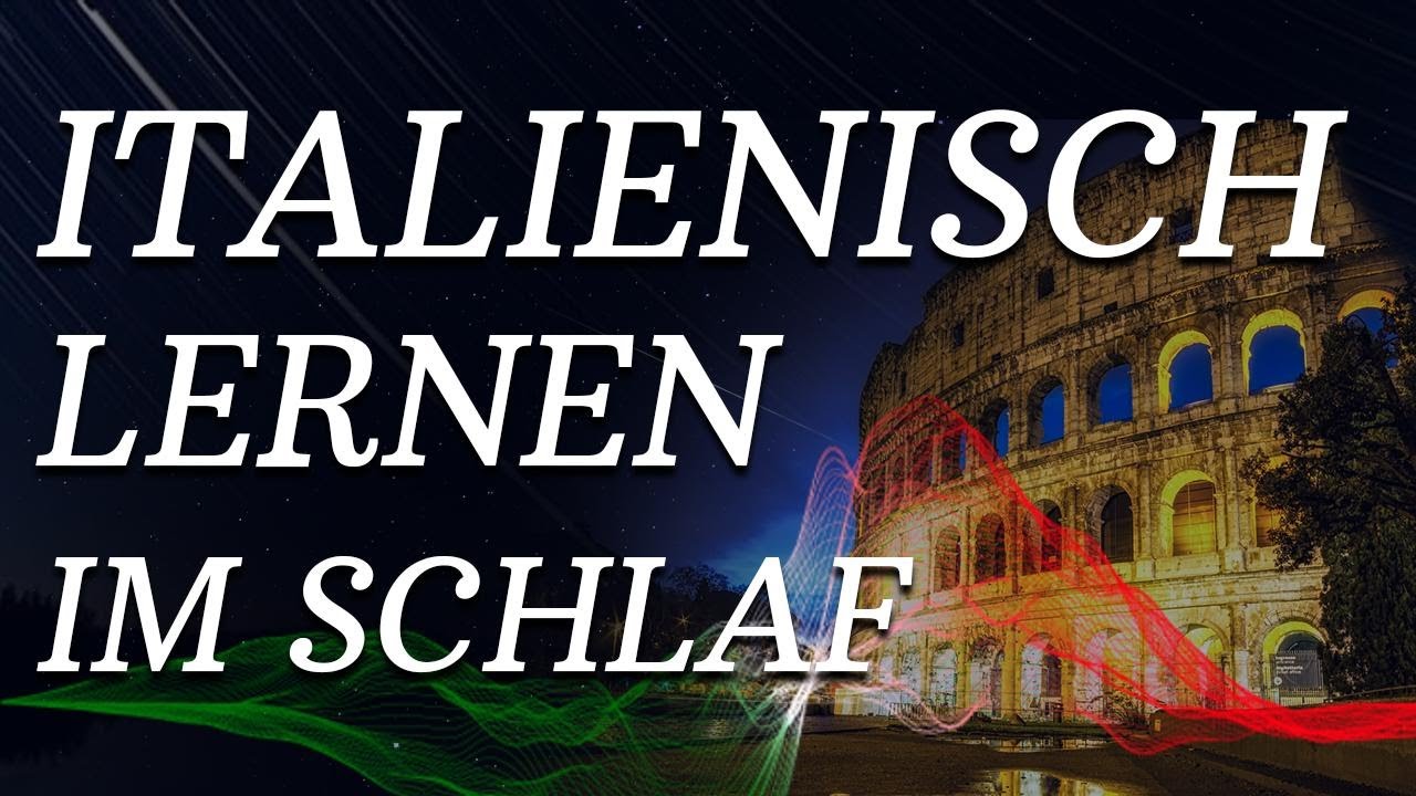 Italienisch Lernen im Schlaf ||| Die wichtigsten Redewendungen und Wörter!