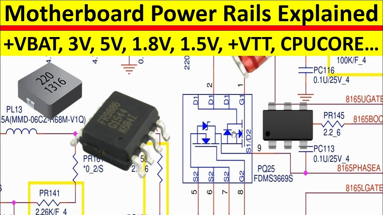 Motherboard Power Rails and Circuits Explained - Laptop +VBAT, 3V, 5V, 1.8V, 1.5V, +VTT, CPUCORE…