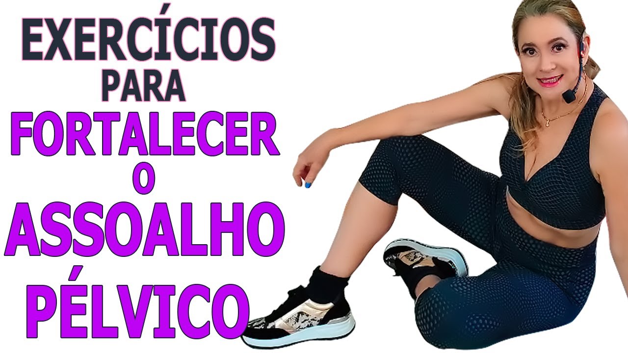 EXERCÍCIOS PARA FORTALECER O #ASSOALHO #PÉLVICO - Vídeo 521