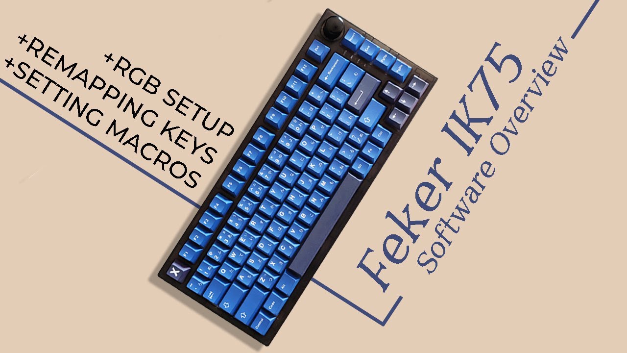 Feker IK75 Software overview | Remap keys, macro, RGB