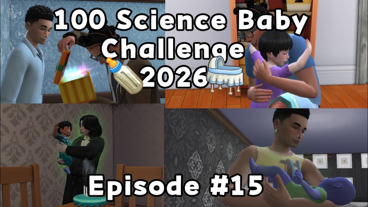 Sims 4 100 Science Baby Challenge 2026 Episode #15