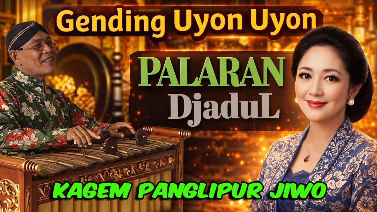 GENDING UYON-UYON PALARAN JADUL TH 70-AN, GAWE JAMPI SAYAH LAN PANGLIPUR JIWO