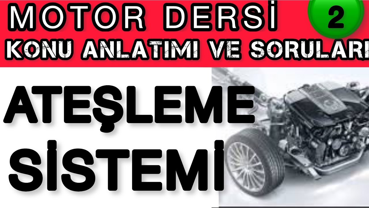 ATEŞLEME SİSTEMİ &Ouml;ZET /EHLİYET MOTOR KONU ANLATIMI VE &Ccedil;&Ouml;Z&Uuml;ML&Uuml; SORULARI / #motordersi #MOTOR KONULARI