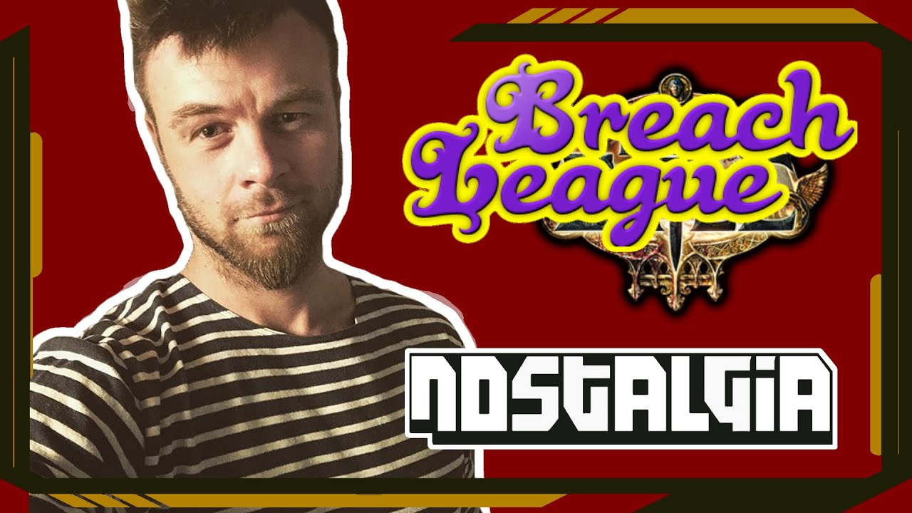 Breach League pt.2 - Path of Exile Nostalgia #13 - LiftingNerdBro, Mathil, ZiggyD and others