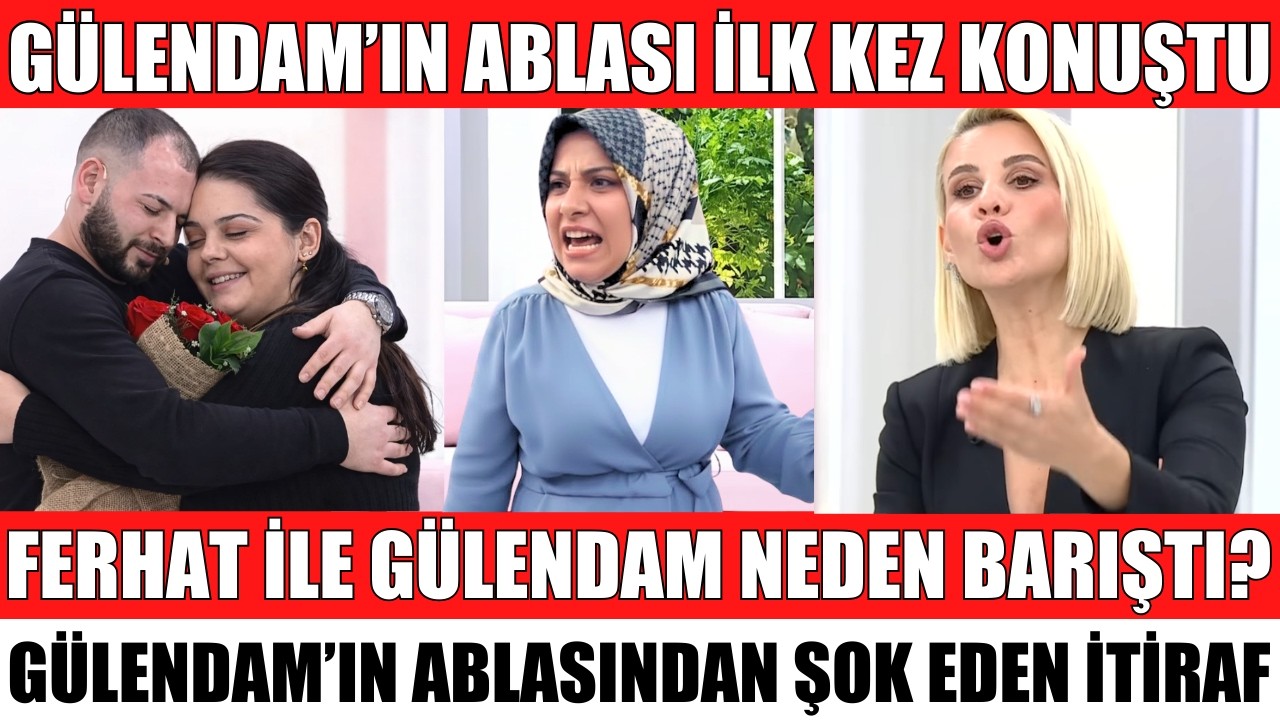 ESRA EROL’DA GÜLENDAM’IN ABLASI İLK KEZ KONUŞTU FERHAT KARDEŞİMİN HAYATINI MAHFETTİ ŞOK İTİRAF
