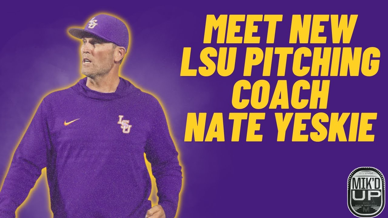 LSU Baseball | Meet New Pitching Coach Nate Yeskie