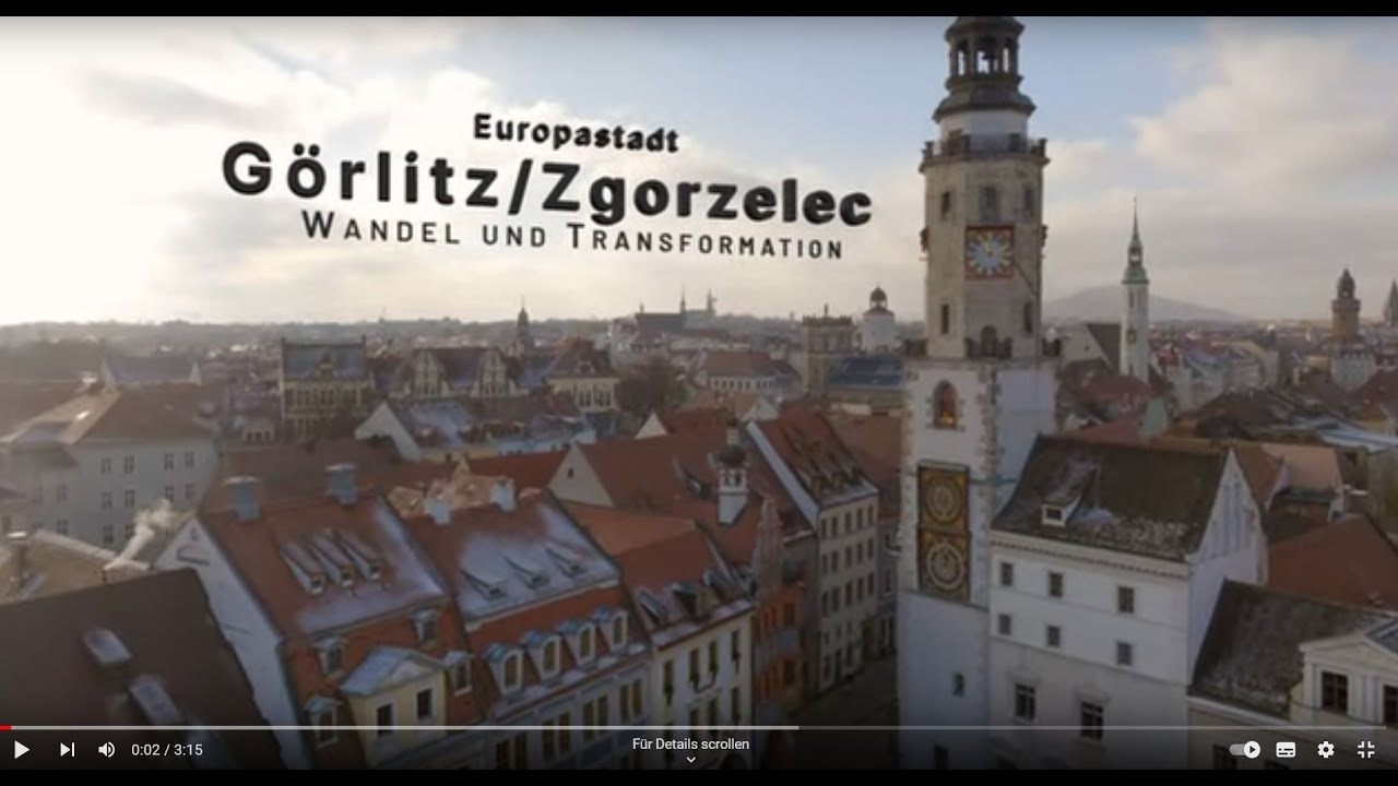 Wandel und Transformation in der Europastadt Görlitz-Zgorzelec