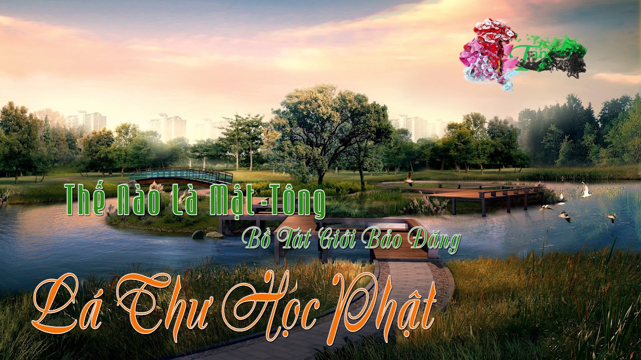 Thế Nào Là Mật Tông? - Thư Gởi Người Học Phật
