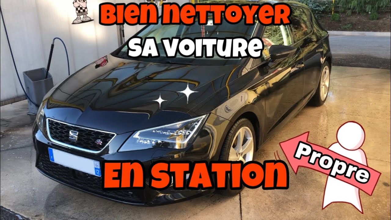 Comment bien nettoyer sa voiture en station lavage ??