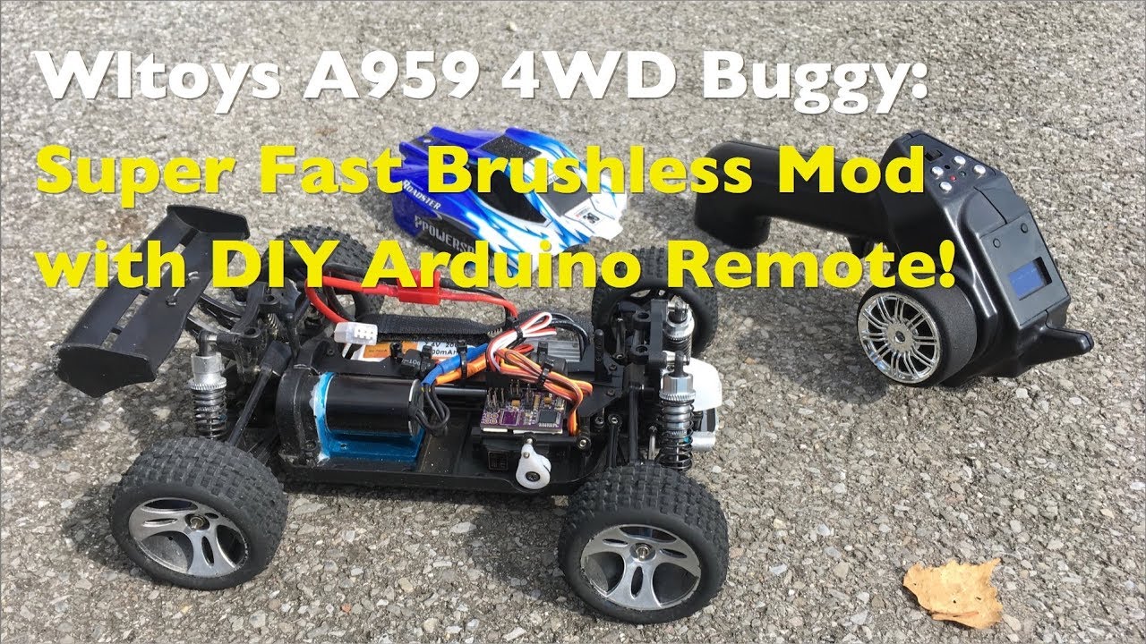 Wltoys A959 Super Fast Brushless Conversion With DIY Arduino Remote!
