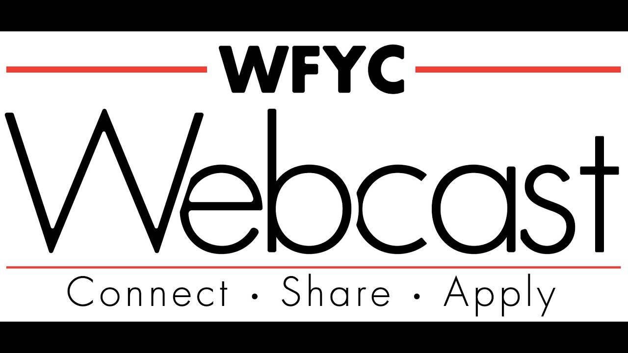 WFYC Webcast - Open House