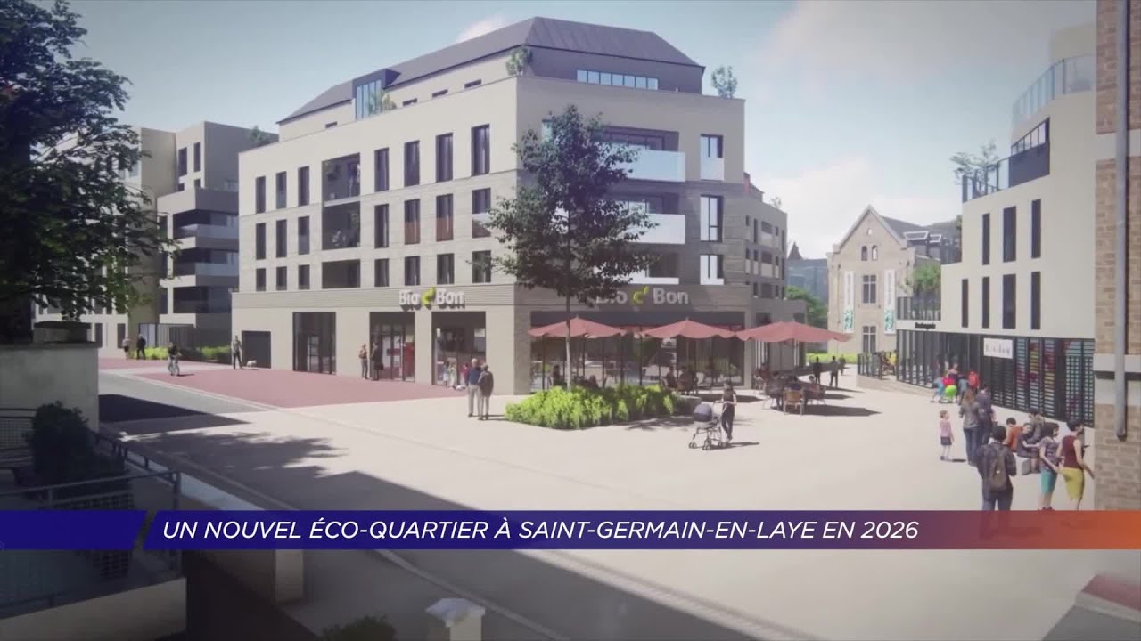 Yvelines | Un nouvel éco-quartier à Saint-Germain-en-Laye