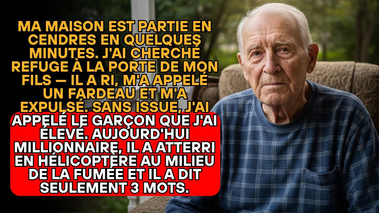 MON FILS M'A REJETÉ APRÈS L'INCENDIE, MON SAUVEUR EST VENU EN HÉLICOPTÈRE...