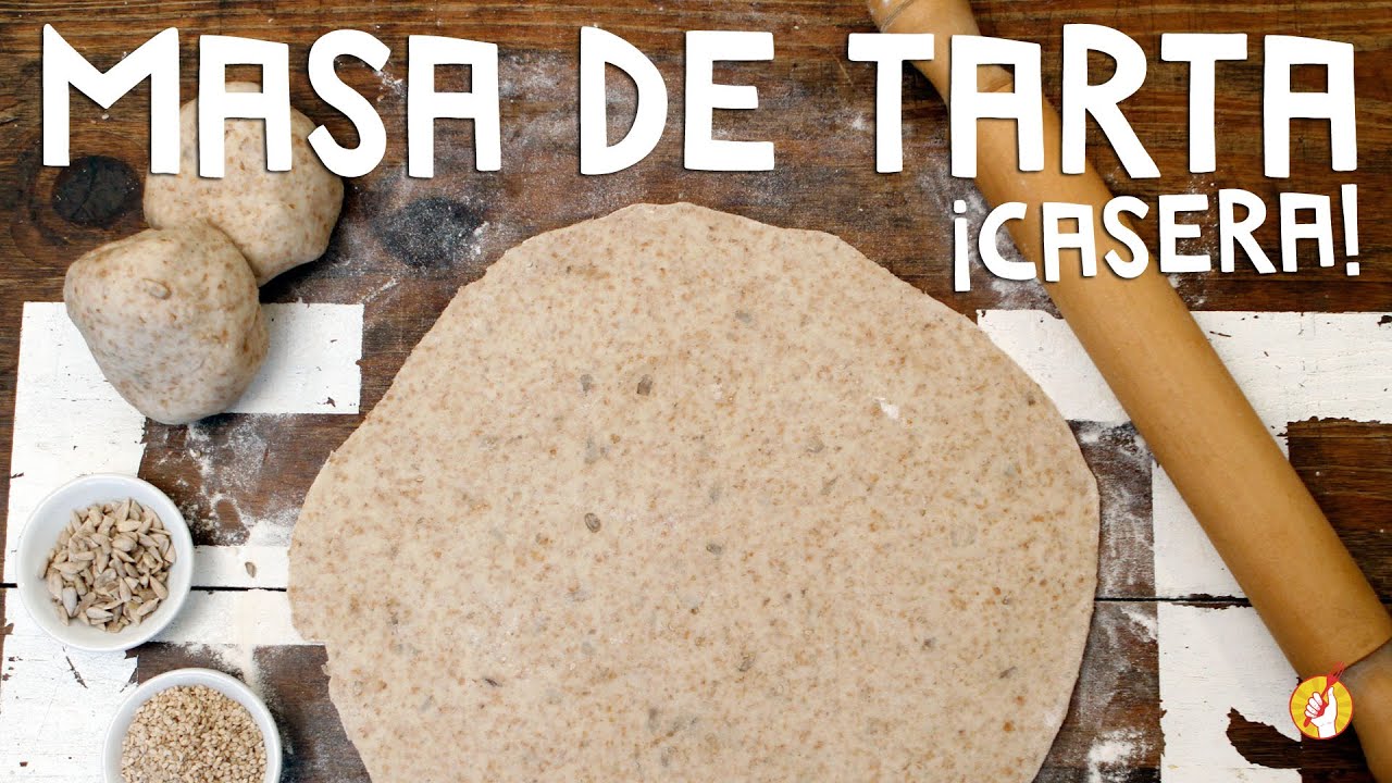 Masa de Tarta ¡con Harina Integral y Semillas! | Tenedor Libre