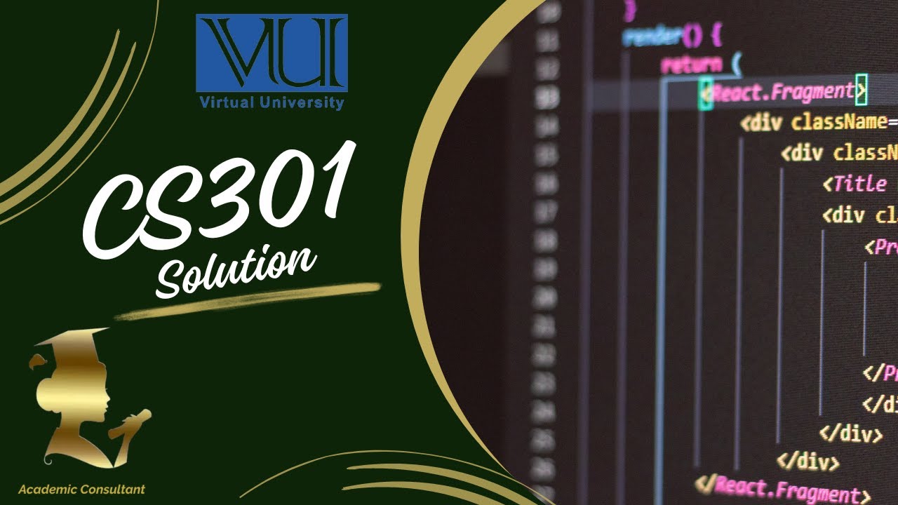 CS301 Assignment Complete Solution | Summer Semester 2024